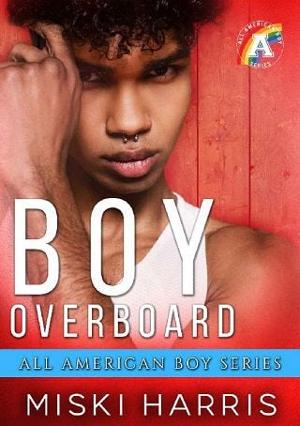 Boy Overboard by Miski Harris