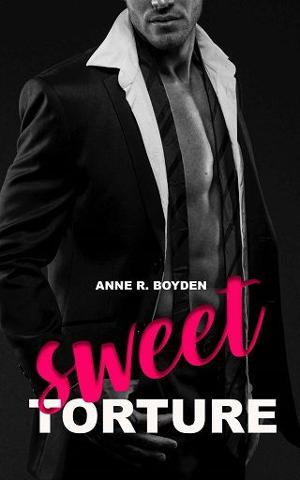 Sweet Torture by Anne R. Boyden