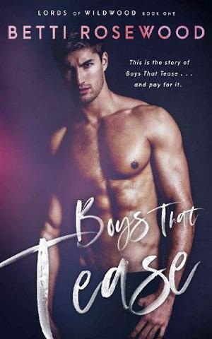 Boys That Tease by Betti Rosewood