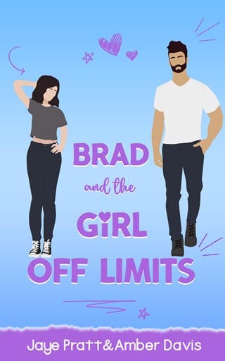 Brad: and the girl off limits by Jaye Pratt