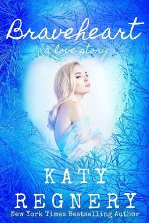 Braveheart by Katy Regnery