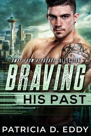 Braving His Past by Patricia D. Eddy