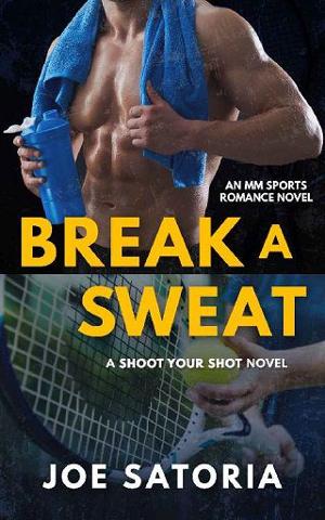 Break a Sweat by Joe Satoria