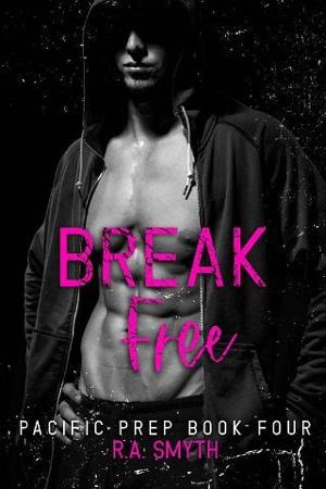 Break Free by R.A. Smyth