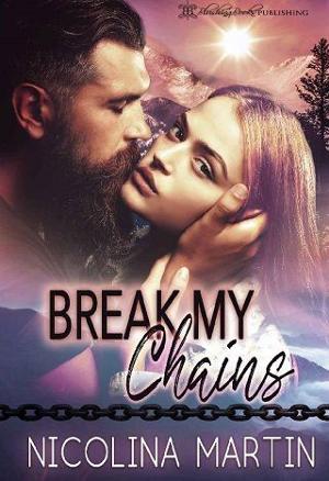 Break My Chains by Nicolina Martin