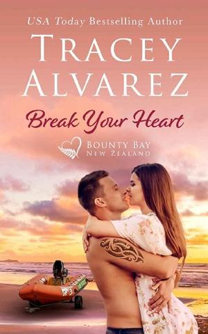 Break Your Heart by Tracey Alvarez