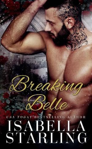 Breaking Belle by Isabella Starling