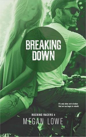 Breaking Down by Megan Lowe
