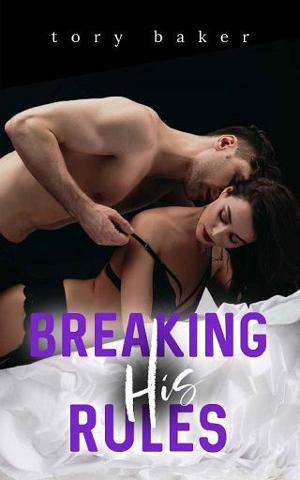 Breaking His Rules by Tory Baker