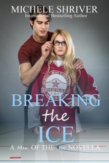 Breaking the Ice by Michele Shriver