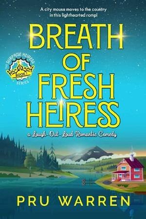 Breath of Fresh Heiress by Pru Warren