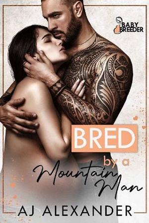 Bred By the Mountain Man by AJ Alexander