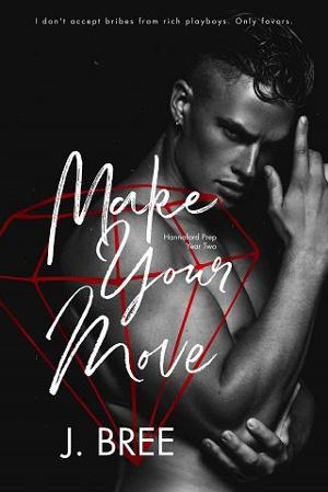 Make Your Move by J. Bree