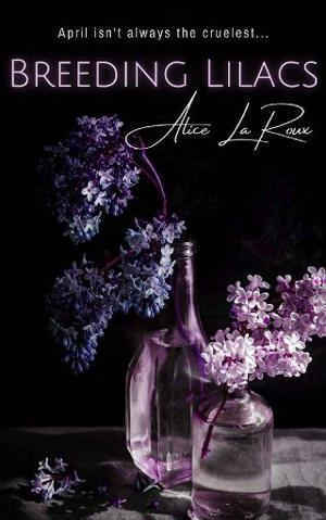 Breeding Lilacs by Alice La Roux