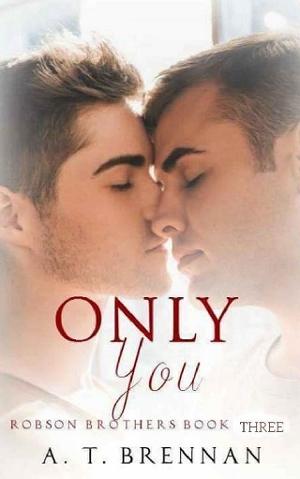 Only You by A.T. Brennan
