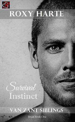 Survival Instinct: Brian by Roxy Harte