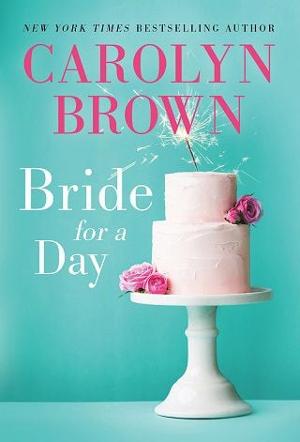 Bride for a Day by Carolyn Brown