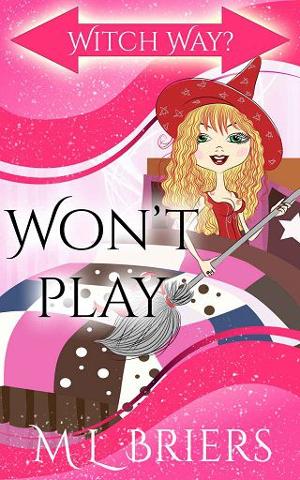 Won’t Play by M. L. Briers
