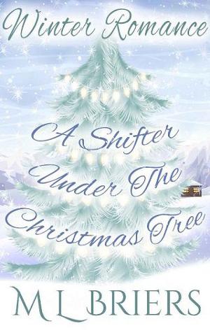 A Shifter Under the Christmas Tree by M. L. Briers