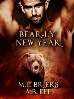 Bear-ly New Year by M.L. Briers
