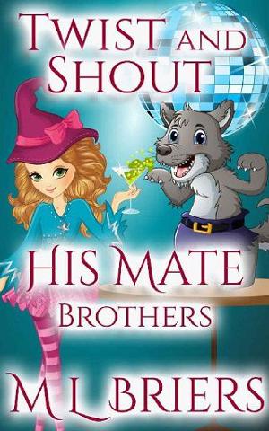 Twist and Shout by M.L. Briers