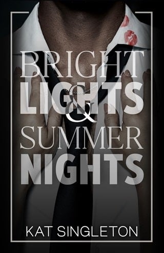 Bright Lights and Summer Nights by Kat Singleton