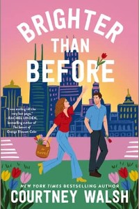 Brighter than Before by Courtney Walsh