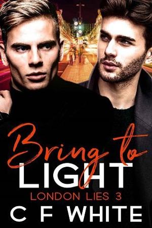 Bring to Light by C.F. White
