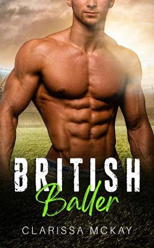 British Baller by Clarissa McKay