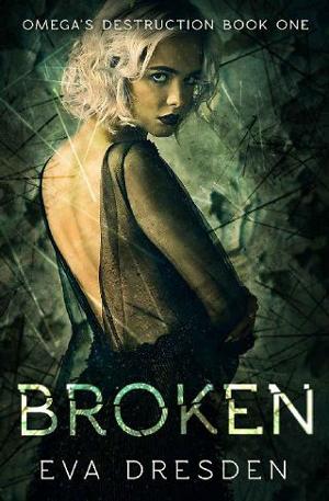 Broken by Eva Dresden