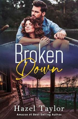 Broken Down by Hazel Taylor