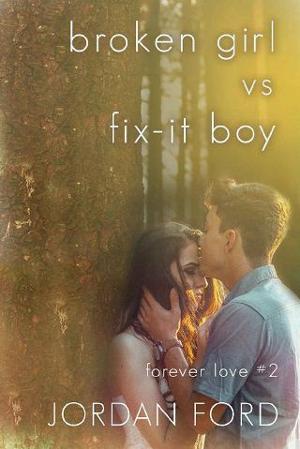 Broken Girl vs Fix-It Boy by Jordan Ford