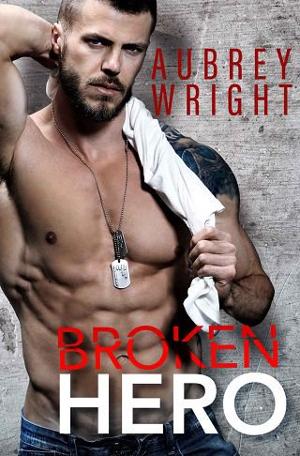 Broken Hero by Aubrey Wright