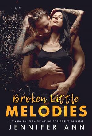 Broken Little Melodies by Jennifer Ann