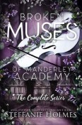 Broken Muses of Manderley Academy by Steffanie Holmes