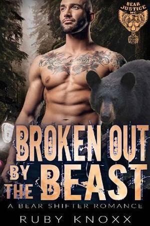 Broken Out by the Beast by Ruby Knoxx