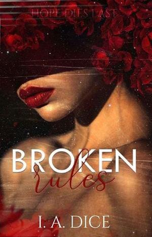 Broken Rules by I. A. Dice