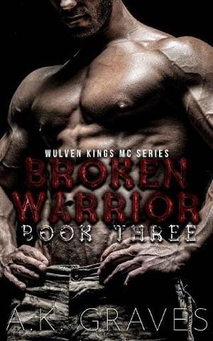 Broken Warrior by A. K. Graves