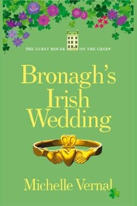 Bronagh’s Irish Wedding by Michelle Vernal