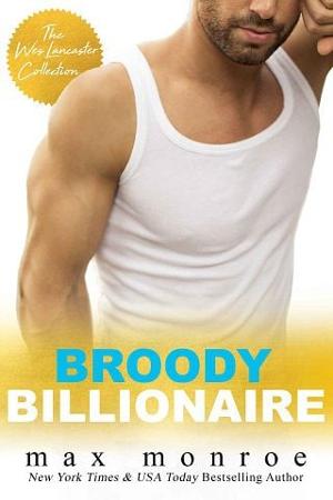 Broody Billionaire by Max Monroe