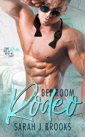 Bedroom Rodeo by Sarah J. Brooks
