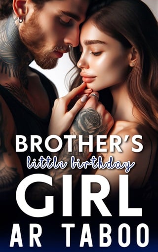 Brother’s Little Birthday Girl by AR Taboo