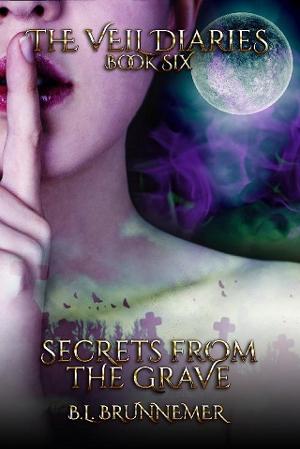 Secrets from the Grave by B.L. Brunnemer