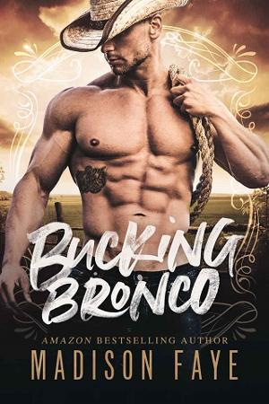 Bucking Bronco by Madison Faye