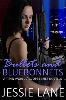 Bullets and Bluebonnets by Jessie Lane
