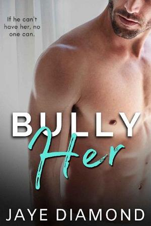 Bully Her by Jaye Diamond
