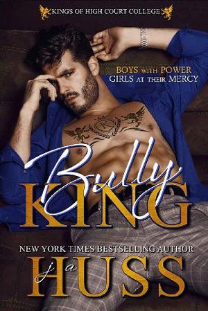 Bully King by JA Huss