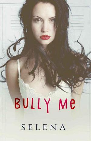Bully Me by Selena
