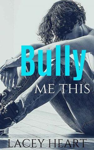Bully Me This by Lacey Heart