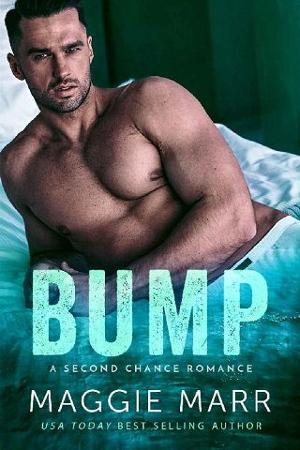 Bump by Maggie Marr